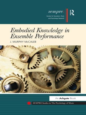 cover image of Embodied Knowledge in Ensemble Performance